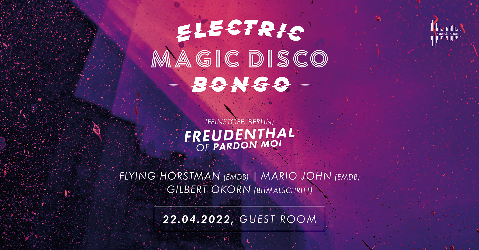 Electric Magic Disco Bongo w/ Freudenthal of Pardon Moiim guestroom in Graz
